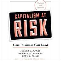 Capitalism at Risk, Updated and Expanded : How Business Can Lead （Library）