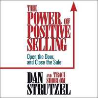 The Power of Positive Selling Lib/E （Library）