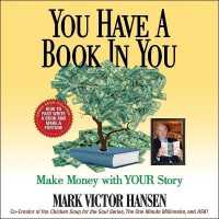 You Have a Book in You : Make Money with Your Story