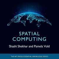 Spatial Computing (Mit Press Essential Knowledge)