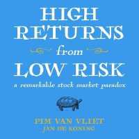 High Returns from Low Risk : A Remarkable Stock Market Paradox
