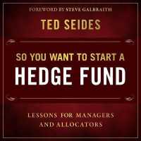 So You Want to Start a Hedge Fund : Lessons for Managers and Allocators