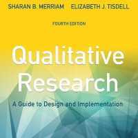Qualitative Research : A Guide to Design and Implementation, 4th Edition