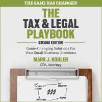 The Tax and Legal Playbook Lib/E : Game-Changing Solutions to Your Small Business Questions 2nd Edition （Library）