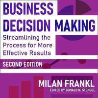 Business Decision Making, Second Edition : Streamlining the Process for More Effective Results