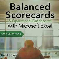 Balanced Scorecards and Operational Dashboards with Microsoft Excel : 2nd Edition