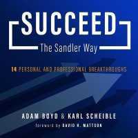 Succeed the Sandler Way : 14 Personal and Professional Breakthroughs