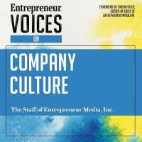 Entrepreneur Voices on Company Culture