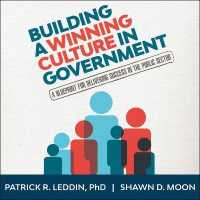 Building a Winning Culture in Government : A Blueprint for Delivering Success in the Public Sector
