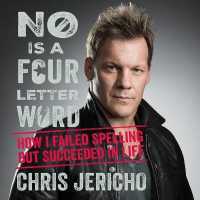 No Is a Four-Letter Word : How I Failed Spelling but Succeeded in Life