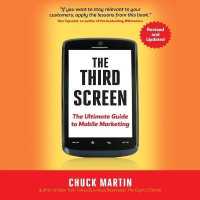 The Third Screen Lib/E : The Ultimate Guide to Mobile Marketing （Library）