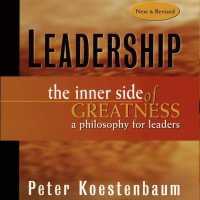 Leadership : The Inner Side of Greatness
