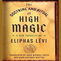 The Doctrine and Ritual High Magic Lib/E : A New Translation （Library）