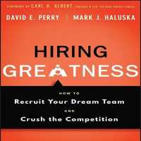 Hiring Greatness : How to Recruit Your Dream and Crush the Competition （Library）