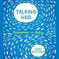 Talking God : Philosophers on Belief （Library）