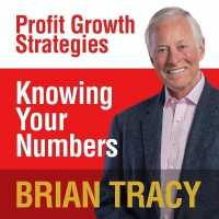 Knowing Your Numbers : Profit Growth Strategies