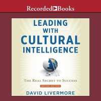 Leading with Cultural Intelligence, Second Editon : The Real Secret to Success
