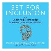 Set for Inclusion : An Underlying Methodology for Achieving Your Inclusion Dividend