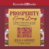 Prosperity Every Day : A Daily Companion on Your Journey to Greater Wealth and Happiness （Library）