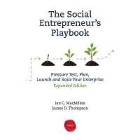 The Social Entrepreneur's Playbook, Expanded Edition Lib/E : Pressure Test, Plan, Launch and Scale Your Social Enterprise... （Library）