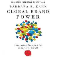 Global Brand Power : Leveraging Branding for Long-Term Growth