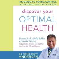 Discover Your Optimal Health : The Guide to Taking Control of Your Weight, Your Vitality, Your Life （Library）