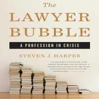 The Lawyer Bubble Lib/E : A Profession in Crisis （Library）