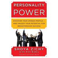 Personality Power : Discover Your Unique Profile-And Unlock Your Potential for Breakthrough Success