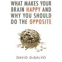 What Makes Your Brain Happy and Why You Should Do the Opposite （Library）