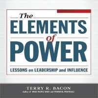 Elements of Power : Lessons on Leadership and Influence (Your Coach in a Box)