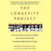 The Longevity Project : Surprising Discoveries for Health and Long Life from the Landmark Eight-Decade Study