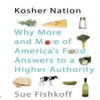 Kosher Nation : Why More and More of America's Food Answers to a Higher Authority （Library）