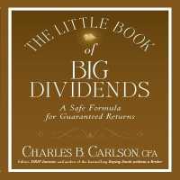 The Little Book of Big Dividends Lib/E : A Safe Formula for Guaranteed Returns (Little Books, Big Profits Series Lib/e)