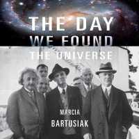 The Day We Found the Universe Lib/E （Library）