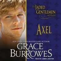 Axel (Jaded Gentlemen Series Lib/e) （Library）