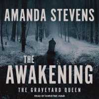 The Awakening Lib/E : A Paranormal Romance Novel (Graveyard Queen Lib/e) （Library）