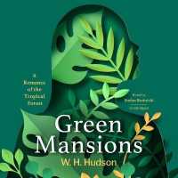 Green Mansions : A Romance of the Tropical Forest