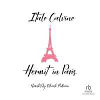 Hermit in Paris : Autobiographical Writings