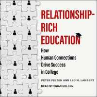 Relationship-Rich Education : How Human Connections Drive Success in College
