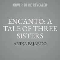 Encanto (3-Volume Set) : A Tale of Three Sisters - Library Edition （Unabridged）