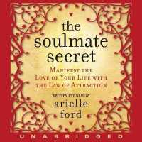Soulmate Secret : Manifest the Love of Your Life with the Law of Attraction （Library）