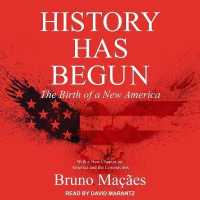 History Has Begun : The Birth of a New America