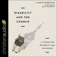 Disability and the Church : A Vision for Diversity and Inclusion