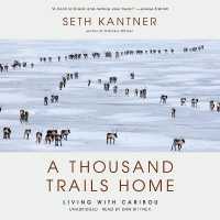 A Thousand Trails Home Lib/E : Living with Caribou （Library）