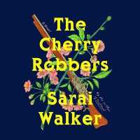 The Cherry Robbers Lib/E （Library）
