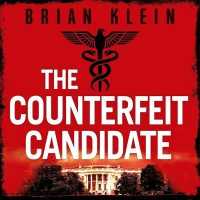 The Counterfeit Candidate Lib/E （Library）