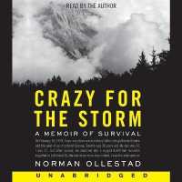 Crazy for the Storm : A Memoir of Survival