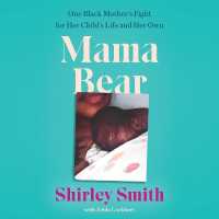 Mama Bear : One Black Mother's Fight for Her Child's Life and Her Own