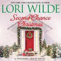Second Chance Christmas : A Twilight, Texas Novel (Twilight, Texas)