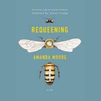 Requeening : Poems （Library）